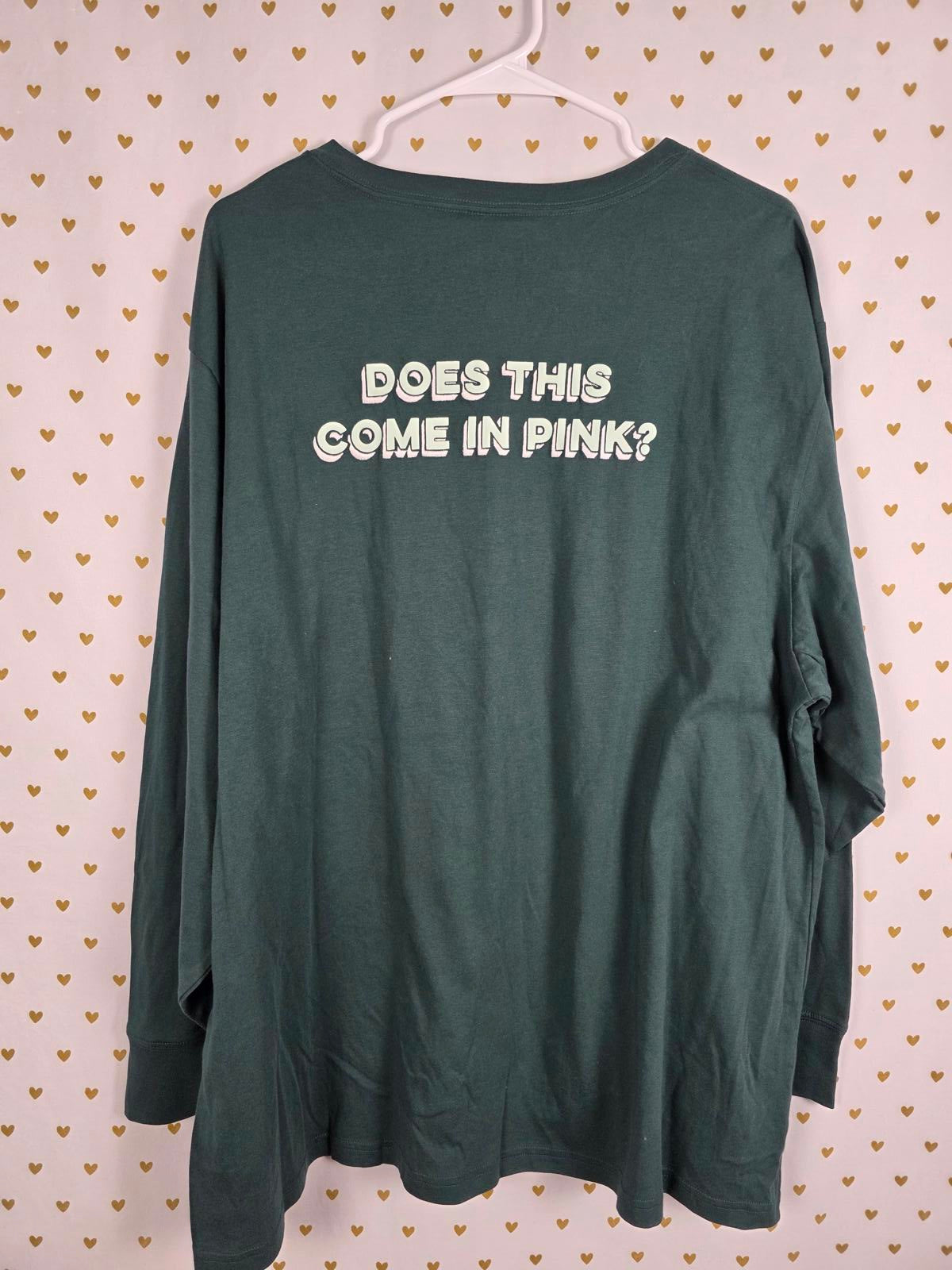 Victorias Secret DOES THIS COME IN PINK Long sleeve green Shirt NEW NWT  XXL
