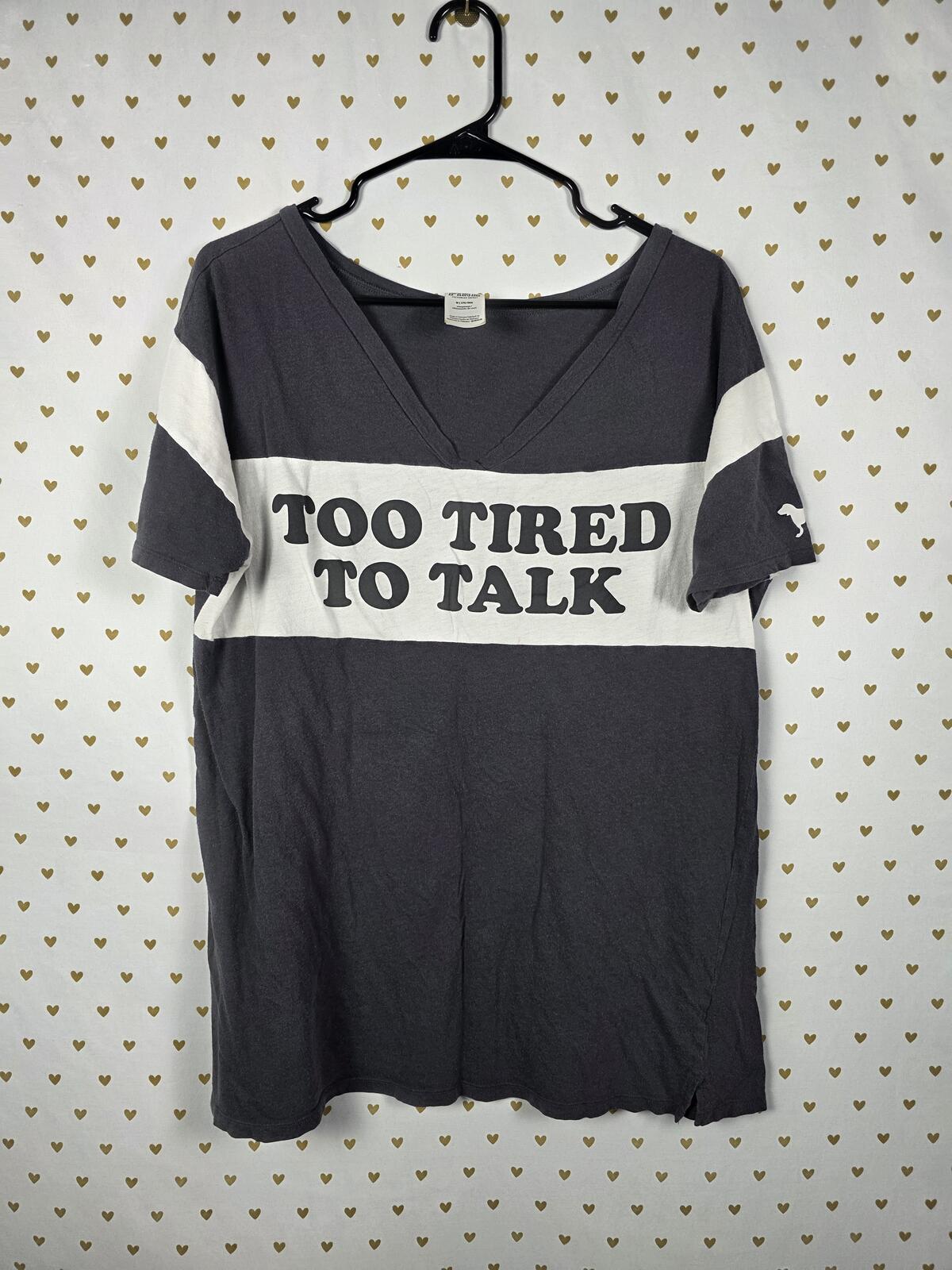 Victorias Secret TOO TIRED TO TALK PINK Sleep Shirt NIghtgown Pajama PJ Top M